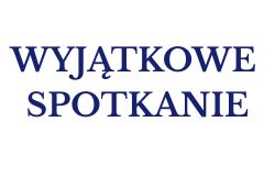 Wyjątkowe spotkanie