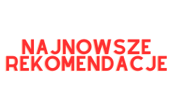 Najnowsze Rekomendacje